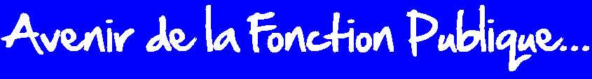 Avenir de la Fonction Publique