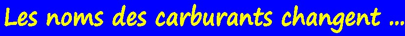 Les étiquettes des carburants subiront une modification à partir du 12 octobre afin d’être harmonisées, tant pour leurs dénominations que pour leur couleur.